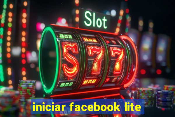 iniciar facebook lite